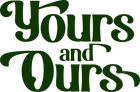 Yours and Ours